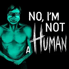 No, I'm not a Human